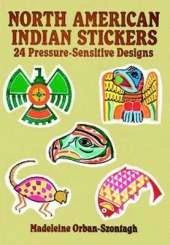 North American Indian Stickers: 24 Pressure-Sensitive Designs