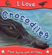I Love Crocodiles