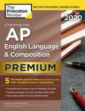 Cracking the AP English Language and Composition Exam 2020