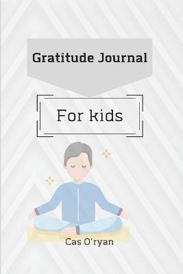 Gratitude Journal for Kids