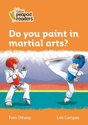 Do you paint in martial arts?: Level 4