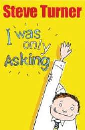 I Was Only Asking: Poems About Big Questions