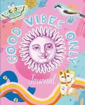 Good Vibes Only Journal