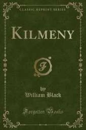 Kilmeny (Classic Reprint)