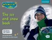 Read Write Inc. Phonics: Non-fiction Set 7 (Grey): The ice and snow book - Book 3
