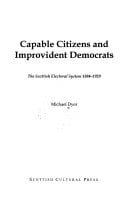 Capable Citizens and Improvident Democrats: Scottish Electoral System, 1884-1929