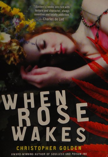When Rose Wakes