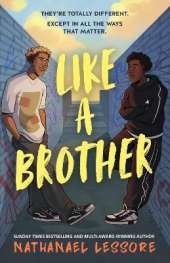 Like A Brother: The bold new teen comedy from the multi-award-winning and Sunday Times bestselling author, full of chaos, heart and unforgettable one-liners!