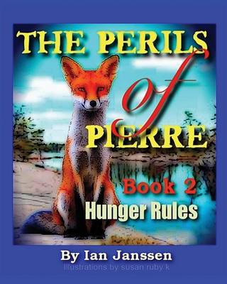 Perils of Pierre Book 2, Hunger Rules