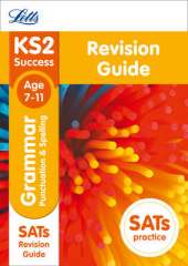 KS2 English Grammar, Punctuation and Spelling SATs Revision Guide: 2019 Tests