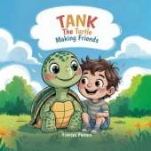 Tank The Turtle: Making Friends