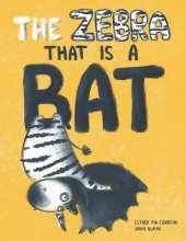 The Zebra That Is a Bat: A Fun Picture Book About Accepting Others and Equality
