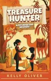 Treasure Hunter, Fun-Filled Mystery for Kids: The Pet Detective Mysteries