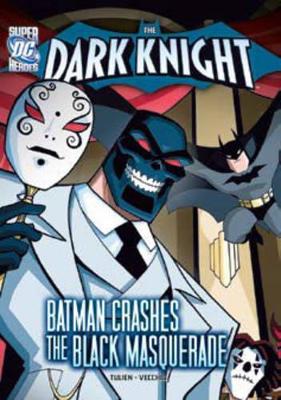 Dark Knight: Batman Crashes the Black Masquerade