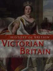 Victorian Britain 1837 to 1901