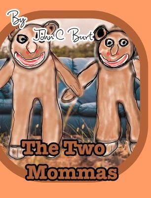 The Two Mommas.