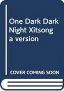 One Dark Dark Night Xitsonga version