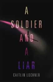 A Soldier and A Liar