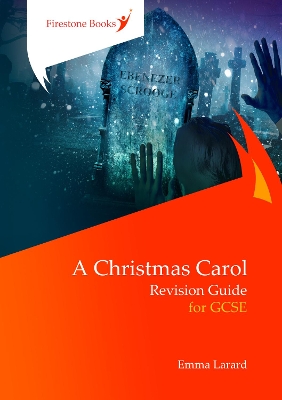 A Christmas Carol: Revision Guide for GCSE