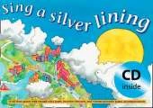 Sing a Silver Lining: Songs to Brighten Your Day