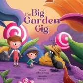 The Big Garden Gig: Bug & Bear Book Two
