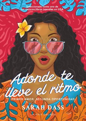 Adonde te lleve el ritmo: (Spanish Edition) Novela romántica sobre el primer amor perdido