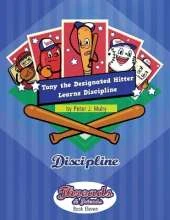 Tony the Designated Hitter Learns Discipline: Discipline
