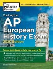 Cracking the AP European History Exam, 2020 Edition