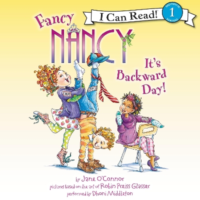 Fancy Nancy: it's Backward Day!