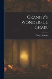 Granny's Wonderful Chair