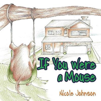 If You Were a Mouse
