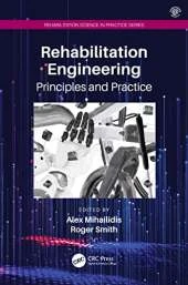 Rehabilitation Engineering: Principles and Practice