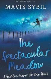 The Spectacular Meadow: A Garden Keeper For The Stars