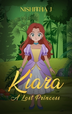 Kiara: A lost princess