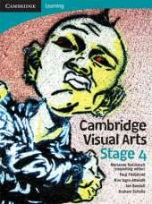 Cambridge Visual Arts with Student CD-ROM: Stage 4
