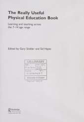 The Really Useful Physical Education Book: Learning and Teaching Across the 7-14 Age Range