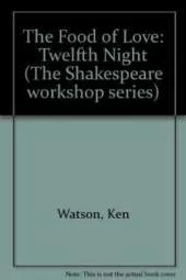The Food of Love: Twelfth Night