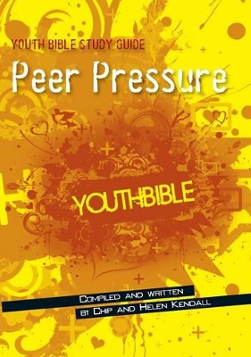Peer Pressure: ERV Youth Bible Study Guide: Peer Pressure