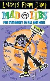 Letters from Camp Mad Libs: Stationery to Fill Out and Send!