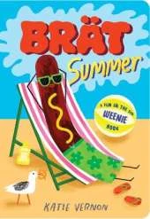Brat Summer: A Weenie Book