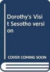 Dorothy's Visit Sesotho Version