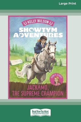 Showtym Adventures 7: Jackamo, the Supreme Champion [Standard Large Print 16 Pt Edition]