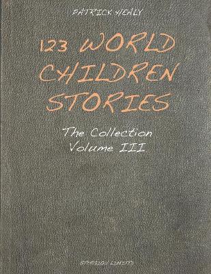123 World Children Stories: The Collection