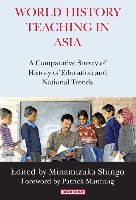 World History Teaching in Asia: A Comparative Survey of History Education and National Trends