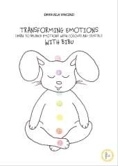 Transforming Emotions with BIBU: Learn to balance emotions with colours and crystals