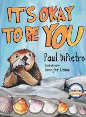 The Adventures of Auggie Otter: It's Okay To Be You