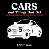 Cars and Things that GO: High-Contrast Picture Book for Newborns and Babies
