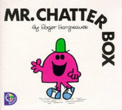 Mr. Chatterbox