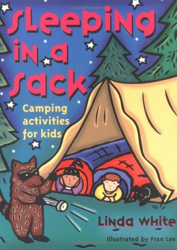 Sleeping in a Sack: Camping Activities for Kids