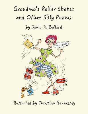 Grandma's Roller Skates and Other Silly Poems